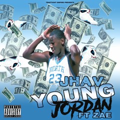 Young Jordan - JHAV Ft. ZAE