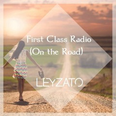First Class Radio 004 (On The Road)