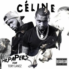 Mr. Papers feat. Tory Lanez - Celine