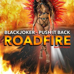 BlackJoker - Push It Back ( RoadFire ) Beat By: Stadic