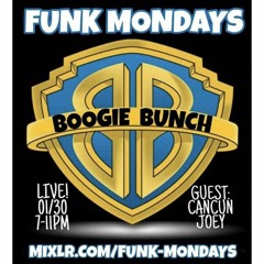 FUNKMONDAYS Boogie Bunch/Cancun Joey