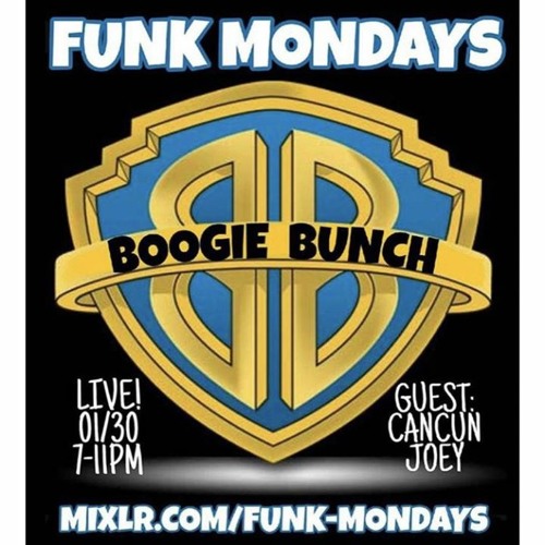 FUNKMONDAYS Boogie Bunch/Cancun Joey