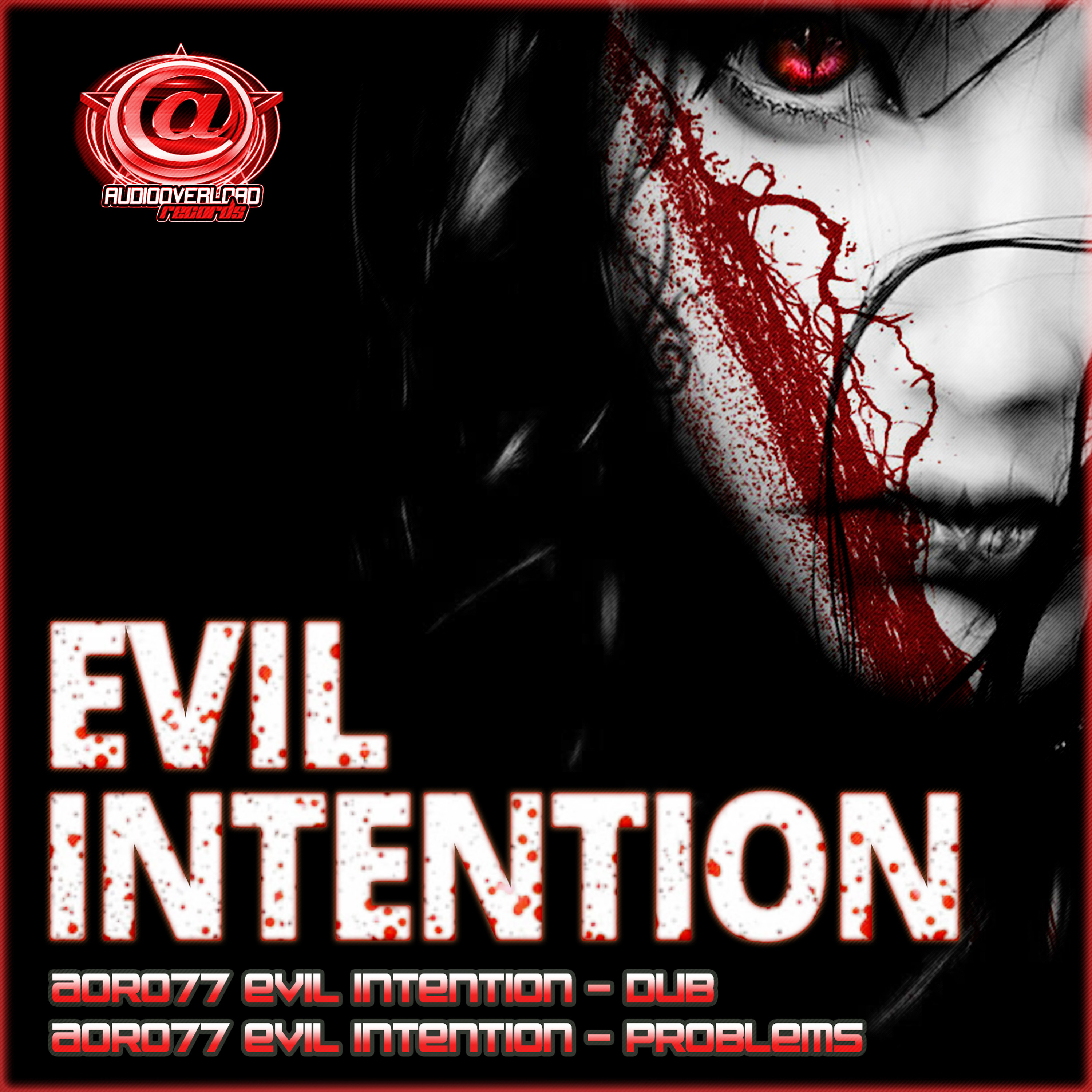 AOR077-01 EVIL INTENTION - DUB - OUT NOW EXCLUSIVE TO JUNO DOWNLOAD episode artwork