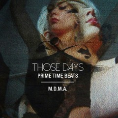 PRIME TIME BEATS - THOSE DAYS