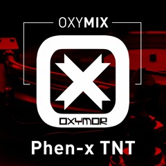 Phen - X TNT - Mix Des Familles 2017