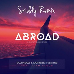 Abroad Skiddy Remix