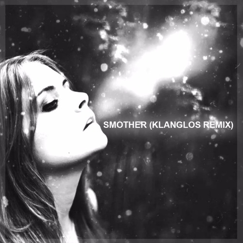 Smother (Klanglos Remix)