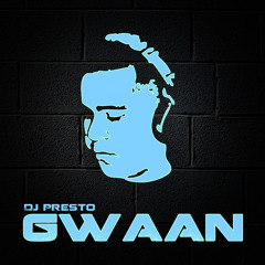 Dj Presto - Gwaan (Original Mix)