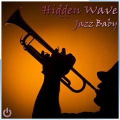 OUT NOW**//Hidden Wave - Jazz Baby Preview [ON (Crack Music)]