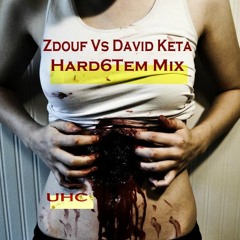 ZdouF Vs David Keta Hardcore MixXx UHC
