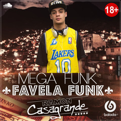 MEGA FUNK FAVELA FUNK - DJ RAMON CASAGRANDE