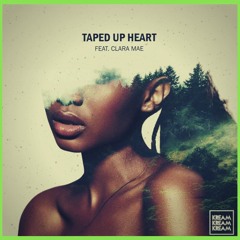 KREAM - Taped Up Heart ft. Clara Mae (Alex Baker Remix)