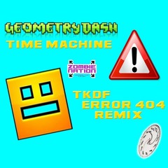Time Machine (TKDF Error 404 Remix)