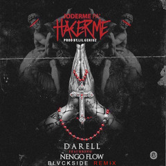 Darell Ft. Ñengo Flow - Joderme Pa' Hacerme (Blvckside Remix)