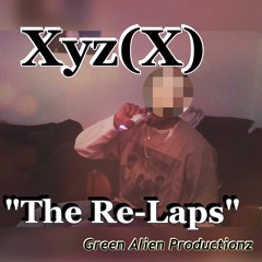 The Re-Laps (prod. by GreenAlienProductionz)