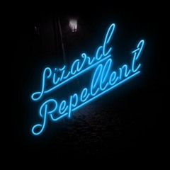 Episode 6: Lizard Repellent