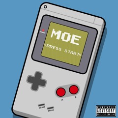Moe - PRESS START (Prod. Chris Romero)