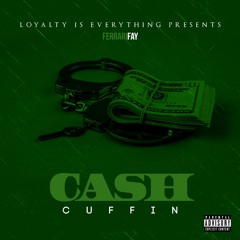 FerrariFay - Cash Cuffin