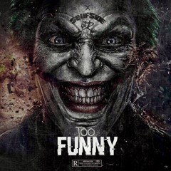 Too Funny (Prod. By CashMoneyAP)