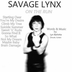 SAVAGE LYNX-ON THE RUN