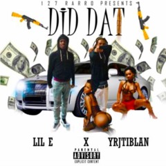 DID DAT- YRJTIBLAN  X LIL E