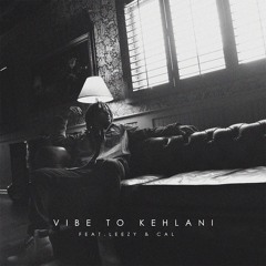 Jay Ham - Vibe To Kehlani (ft. Leezy & Cal)
