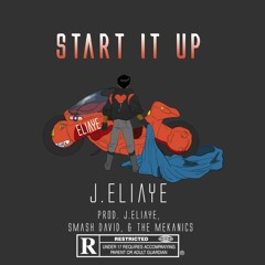 Start It Up [Prod. Jermaine Elliott, Smash David & The Mekanics]