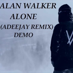 Alan Walker - Alone (Adeejay remix) DEMO