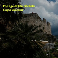 The age of the crickets