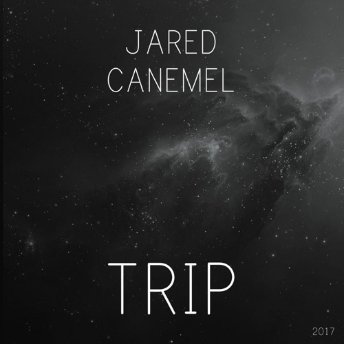 Jared Canemel - TRIP