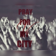 Pray For My City