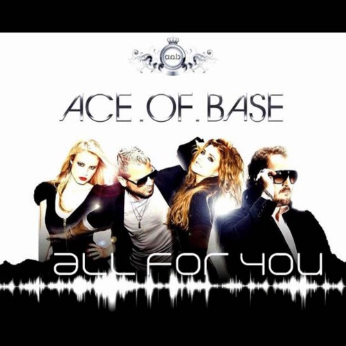 Ace of base all for you. Ace of base all for you. Martik c remix. Ace of base all for you. Ace of base all for you.