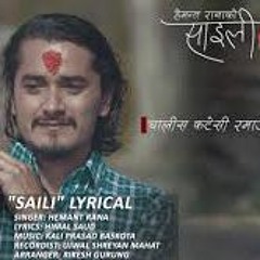 Saili Hemant Rana Nepali Song Feat. Gaurav Pahari & Menuka Pradhan