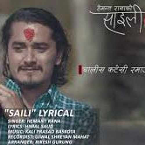Saili Hemant Rana Nepali Song Feat. Gaurav Pahari & Menuka Pradhan