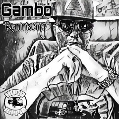Gambo - Reminiscing