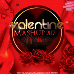 Valentine Mashup 2k17 ( DJ Shiva )