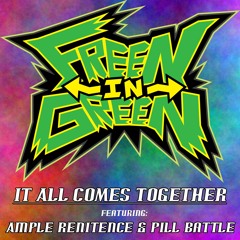 It All Comes Together (feat. Ample Renitence & Pill Battle)