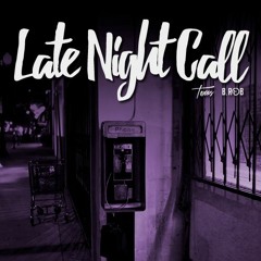 Late Night Call (w/ DJ B. ROB)