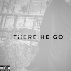 There He Go