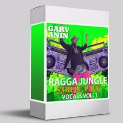 Garvanin - RAGGA JUNGLE (SAMPLE PACK) [VOCALS VOL.1] [BUY FREE DOWNLOAD] [JTFR SUPPORT]