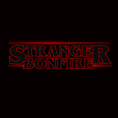 Childish Gambino x Stranger Things - Stranger Bonfire