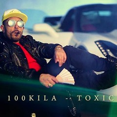 100 KILA - TOXIC (Aleks BG Remix)