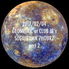 SUGIURUMN Feb. 2017 Geometric at Club JB's 7Hourz -part2-