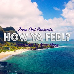 How Ya Feel? [Prod. Nick Mira]