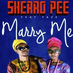 Sherro-Pee&FaZe-Marry Me