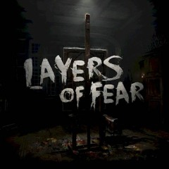Layers Of Fear Soundtrack - Main Theme (Piano Version)