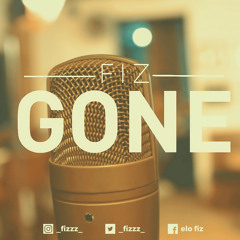 Gone (Prod. By Fiz)