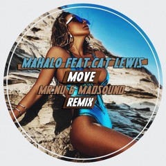 Mahalo feat. Cat Lewis - Move (Mr.Nu & Madsound Remix)