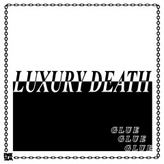 Luxury Death - "Listerine"