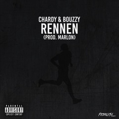 CHARDY & BOUZZY - Rennen (Prod. 1KMARLON)